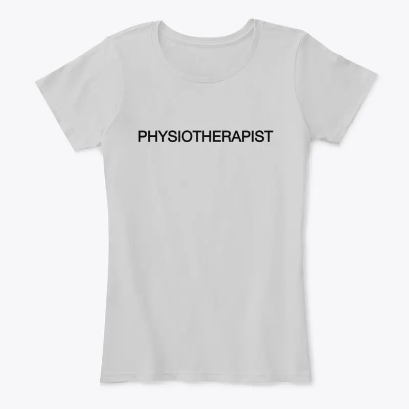 PHYSIOTHERAPIST T-SHIRTS