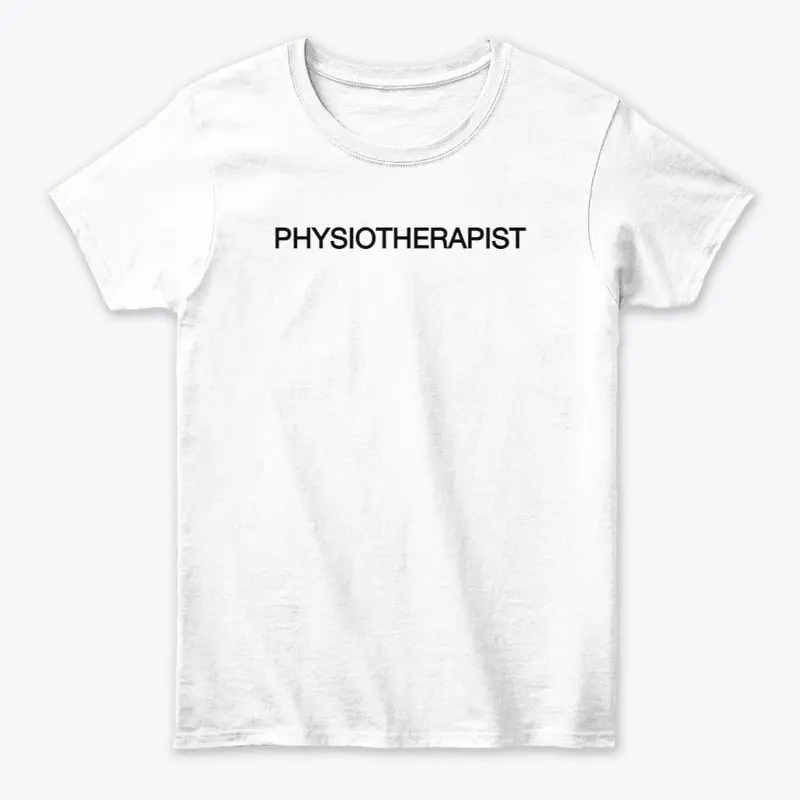 PHYSIOTHERAPIST T-SHIRTS